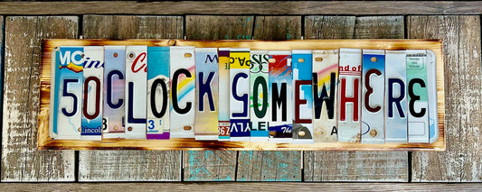 5 oclock somewhere License Plate Sign